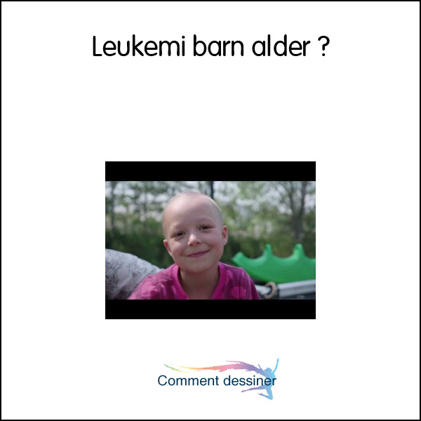 Leukemi barn alder